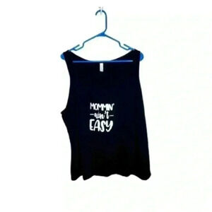 Mommin’ Ain’t Easy tank!! Summer fun!!